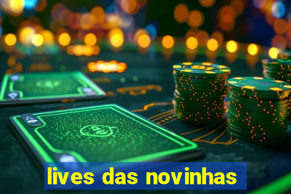 lives das novinhas